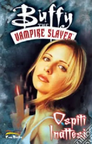 Offerta Lampo Ospiti inattesi. Buffy. The vampire slayer