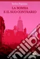 La bomba e il suo contrario Nuova Collezione