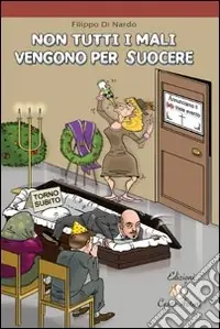 Di Tendenza Non tutti i mali vengono per suocere