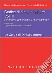 Codice di diritto di autore. Vol. 2 Normativa comunitaria e internazionale Reso Gratuito