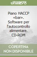 Occasione Imperdibile Piano HACCP «bar». Software per l‘autocontrollo alimentare. CD-ROM