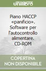 Piano HACCP «panificio». Software per l‘autocontrollo alimentare. CD-ROM Compra Oggi Stesso