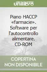 Piano HACCP «farmacie». Software per l‘autocontrollo alimentare. CD-ROM Consegna Rapida
