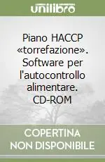 Soddisfatti O Rimborsati Piano HACCP «torrefazione». Software per l‘autocontrollo alimentare. CD-ROM