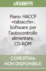 Piano HACCP «tabacchi». Software per l‘autocontrollo alimentare. CD-ROM Offerta Speciale