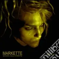 Ultimissimo Modello Markette siamo alle strette