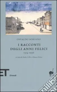I racconti degli anni felici 1974-1996 Occasione