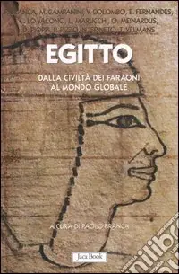 Offerta Egitto. Dalla civiltà dei faraoni al mondo globale