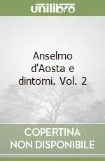 Professionale Anselmo d‘Aosta e dintorni. Vol. 2