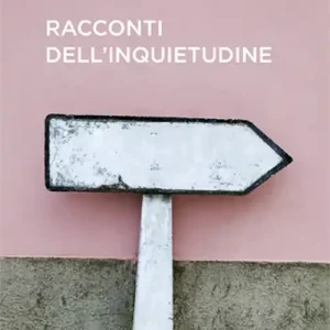 Più Venduto Racconti dell‘inquietudine