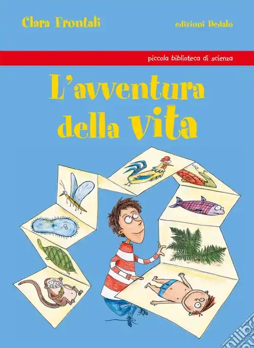 L‘avventura della vita. Ediz. illustrata Ultimissimo Modello