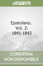 Miglior Prezzo Epistolario. Vol. 2 1841-1843