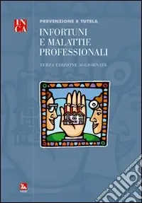 Infortuni e malattie professionali. Prevenzione e tutela Promo Stagionale