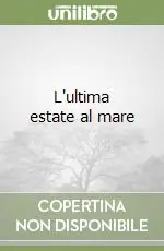 Offerta Speciale L‘ultima estate al mare