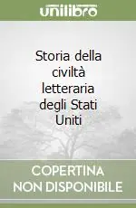 Storia della civiltà letteraria degli Stati Uniti Bestseller