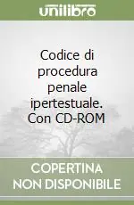 Codice di procedura penale ipertestuale. Con CD-ROM Prezzo Basso