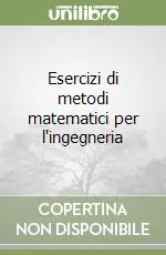 Must-Have Esercizi di metodi matematici per l‘ingegneria