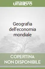 Geografia dell‘economia mondiale Bestseller