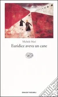 Promozione Esclusiva Euridice aveva un cane