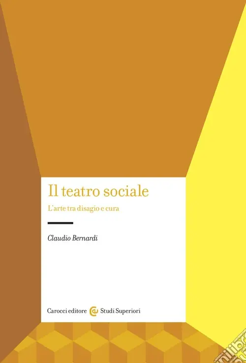 Il teatro sociale. L‘arte tra disagio e cura Offerta Del Giorno