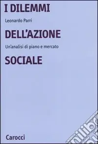 Prezzo Ridotto I dilemmi dell‘azione sociale. Un‘analisi di piano e mercato