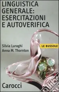 Consegna Rapida Linguistica generale esercitazioni e autoverifica