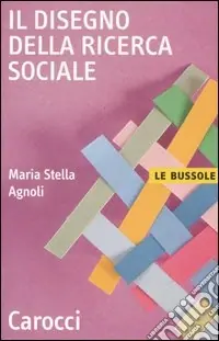 Consegna Rapida Il disegno della ricerca sociale