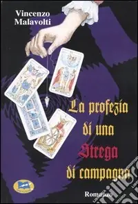 La profezia di una strega di campagna Occasione Imperdibile