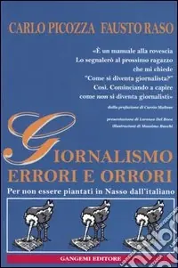 Giornalismo. Errori e orrori. Per non essere piantati in Nasso dall‘italiano Vendita Finale