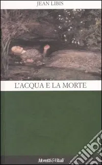 L‘acqua e la morte Quantità Limitata
