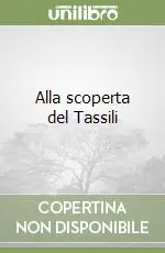 Alla scoperta del Tassili Direttamente Dal Produttore