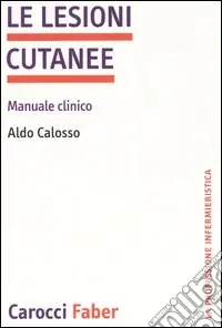 Compra Online Le lesioni cutanee. Manuale clinico