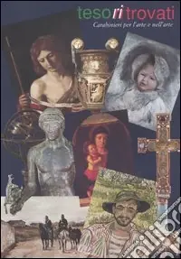 Tesoritrovati. Carabinieri per l‘arte e nell‘arte. Catalogo della mostra (Genova, 15 marzo-3 aprile 2004) Prezzo Di Fabbrica