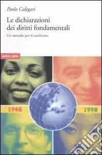 Non Perdere Le dichiarazioni dei diritti fondamentali. Un metodo per il confronto
