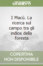 Soddisfatti O Rimborsati I Macù. La ricerca sul campo tra gli indios della foresta