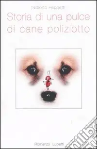 Miglior Prezzo Storia di una pulce di cane poliziotto