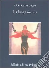 Direttamente Dal Produttore La lunga marcia