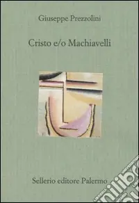 Affare Cristo e/o Machiavelli
