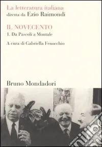 Prezzo Scontato La letteratura italiana. Il Novecento. Vol. 1 Da Pascoli a Montale