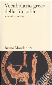 Prezzo Conveniente Vocabolario greco della filosofia