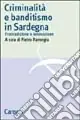 Reso Gratuito Criminalità e banditismo in Sardegna. Fra tradizione e innovazione