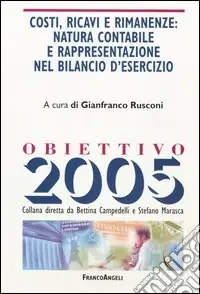 Costi, ricavi e rimanenze natura contabile e rappresentazione nel bilancio d‘esercizio Promozione