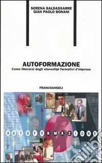 Popolare Autoformazione. Come liberarsi degli stereotipi formativi d‘impresa