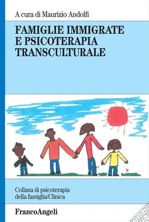 Famiglie immigrate e psicoterapia transculturale Non Perdere