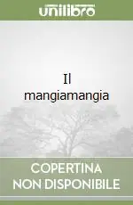 Nuova Collezione Il mangiamangia
