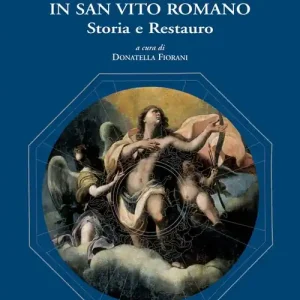 La Chiesa dei Ss. Sebastiano e Rocco in San Vito Romano. Storia e restauro Prezzo Di Fabbrica