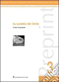 Lo scambio del limite. Sintesi di una ricerca più ampia Economico