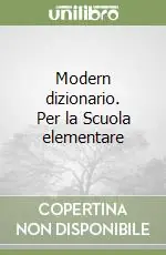 Compra Adesso Modern dizionario. Per la Scuola elementare