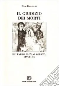 Prezzo Di Fabbrica Il giudizio dei morti. Dai papiri egizi al Corano
