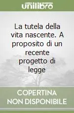 Spedizione Espresso La tutela della vita nascente. A proposito di un recente progetto di legge